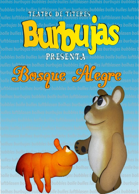El teatro de tteres Burbujas presenta: Bosque Alegre
