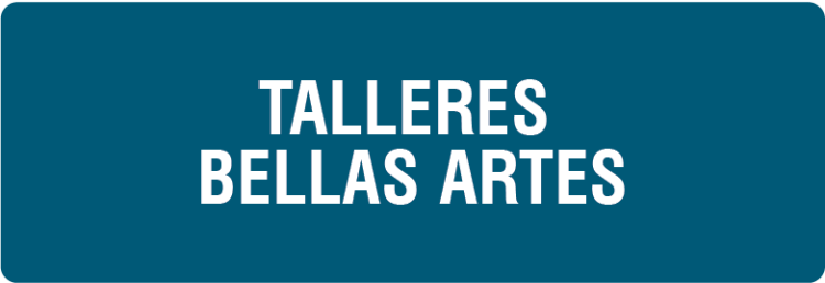 TALLERES BELLAS ARTES